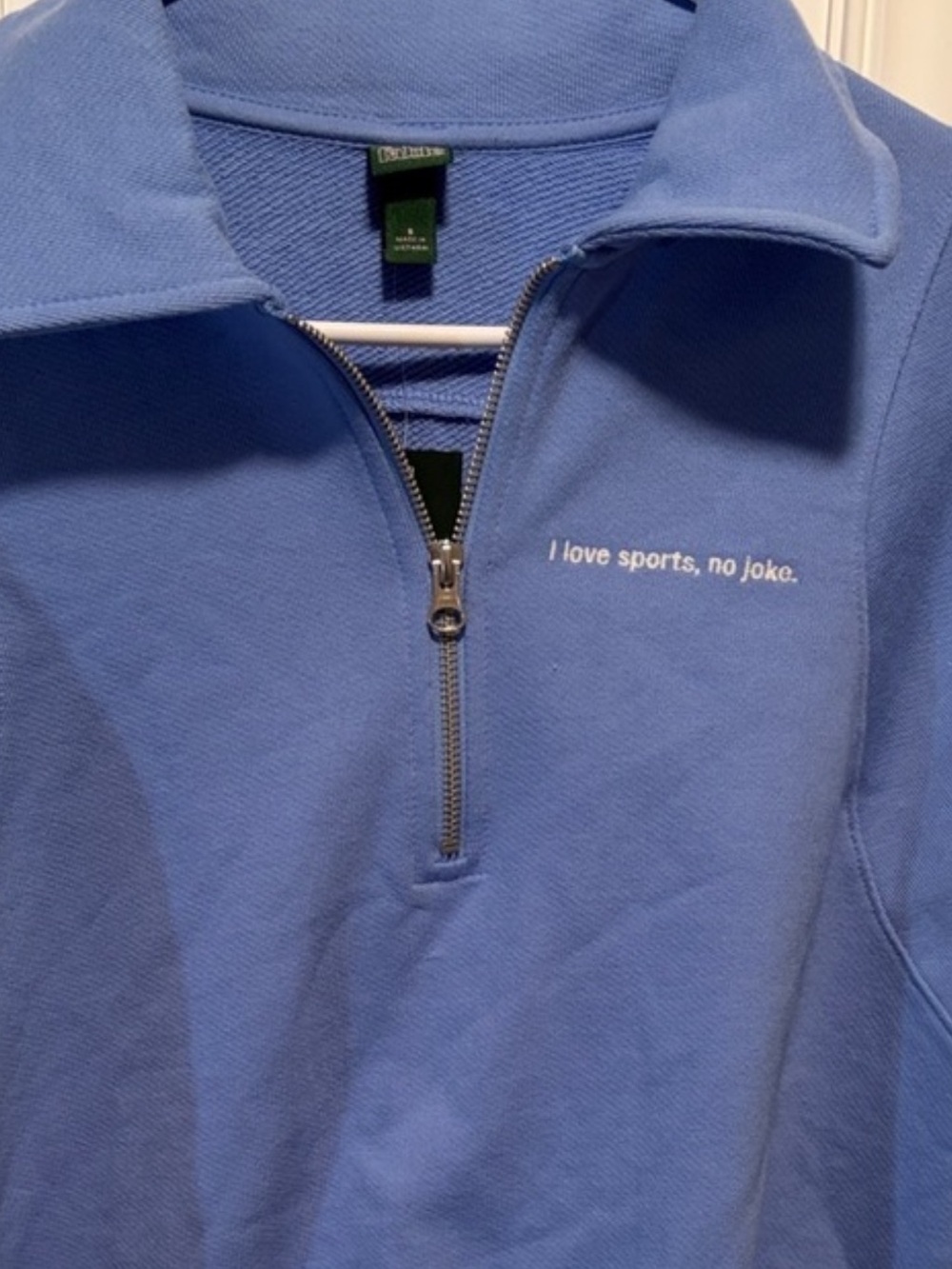 “I love sports. No joke.” Wild fable Light Blue Quarter-Zip Pullover Sweatshirt